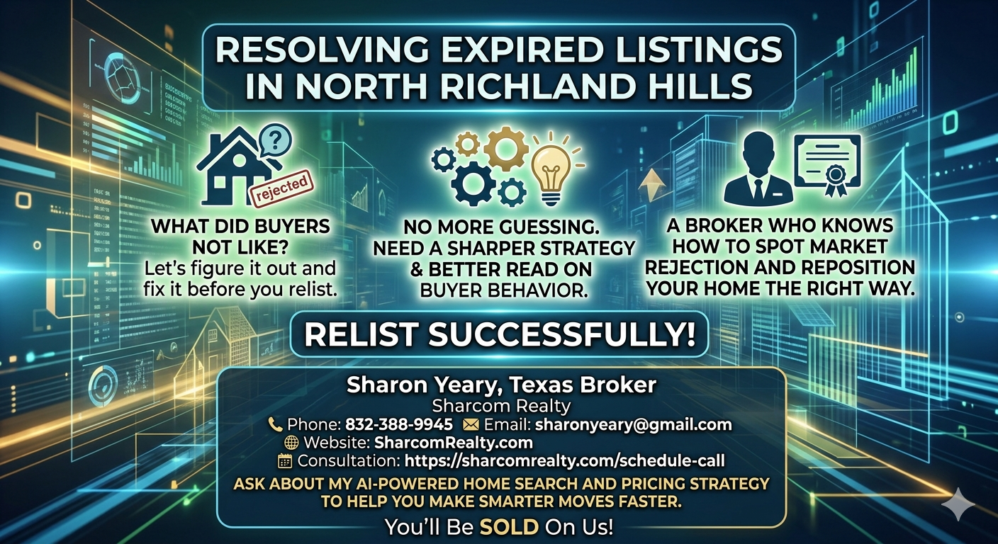 North Richland Hills expired listings graphic promoting relisting strategy, buyer feedback analysis, and expert broker guidance
