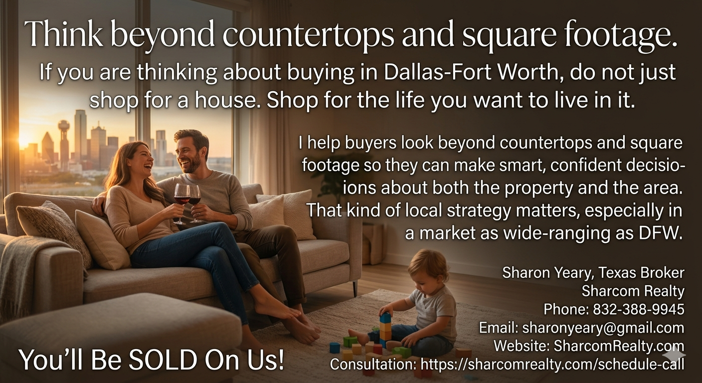 Warm Dallas-Fort Worth real estate marketing graphic showing a smiling couple on a sofa with a child playing in a modern living room at sunset, overlaid with messaging about buying for lifestyle, local strategy, and Sharon Yeary’s contact information and tagline, “You’ll Be SOLD On Us!”