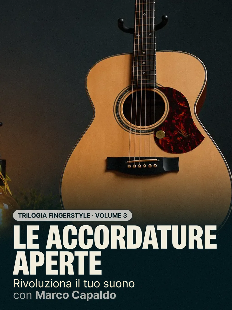 Trilogia fingerstyle volume 3, Le accordature aperte: rivoluziona il tuo suono