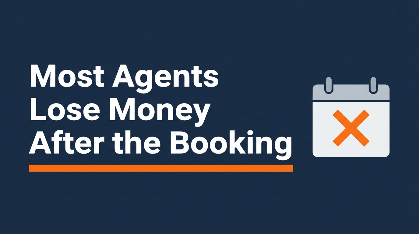 Most agents lose money after the booking