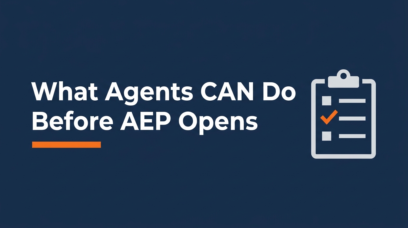 What Medicare agents can do before AEP opens: allowed pre-AEP activity