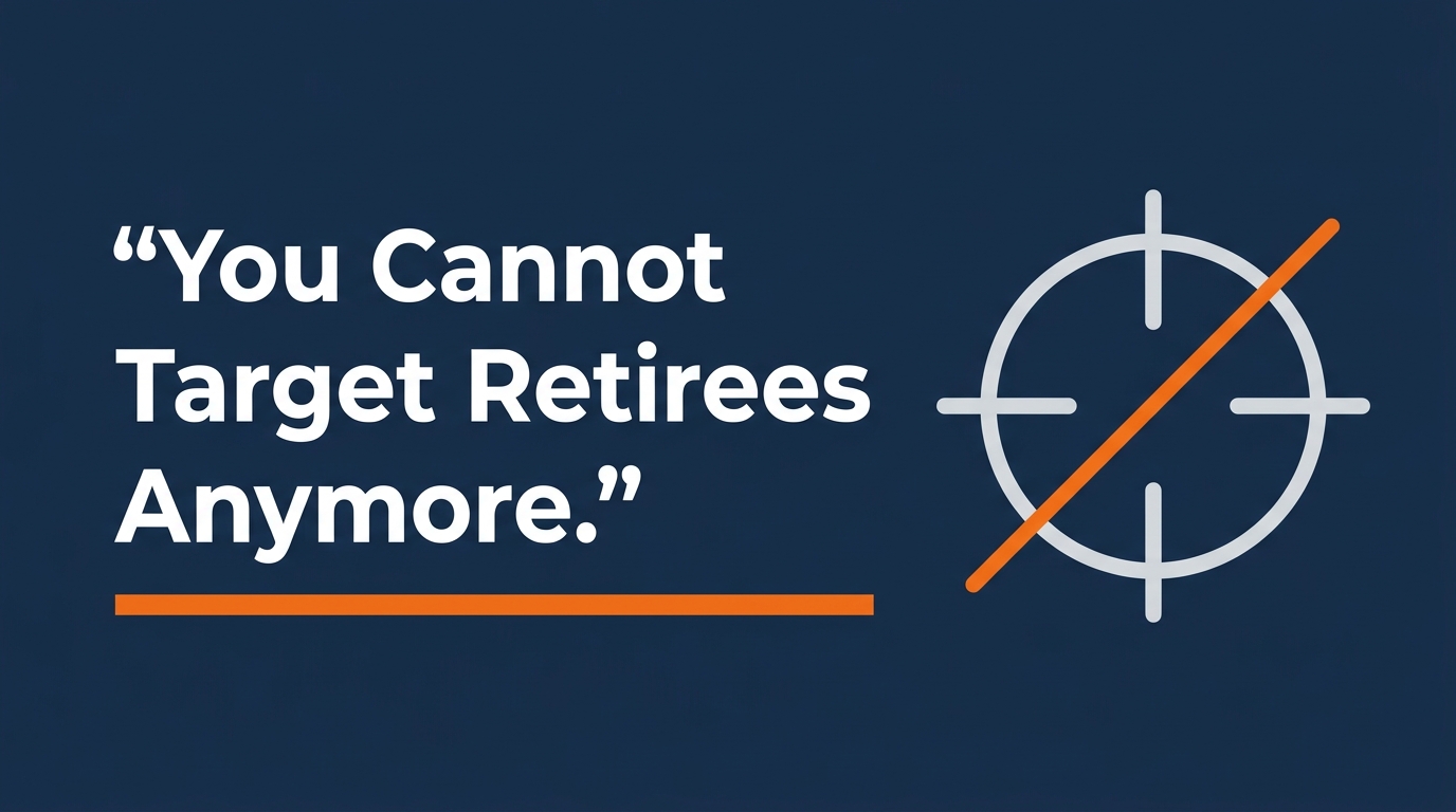 Facebook ads for annuity advisors, you cannot target retirees anymore