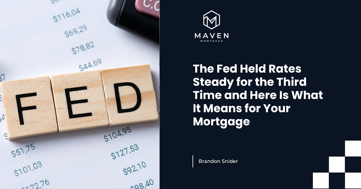 The Fed Held Rates Steady for the Third Time and Here Is What It Means ...