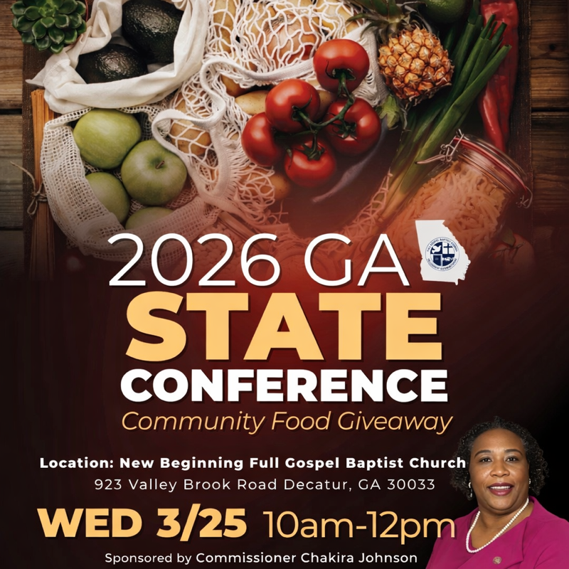 Flyer promoting the “2026 GA State Conference Community Food Giveaway,” featuring fresh produce including tomatoes, apples, avocados, green onions, and a pineapple. The event was held Wednesday, March 25, 10am–12pm at New Beginning Full Gospel Baptist Church in Decatur. Sponsored by Commissioner Chakira Johnson, whose photo appears in the bottom right.