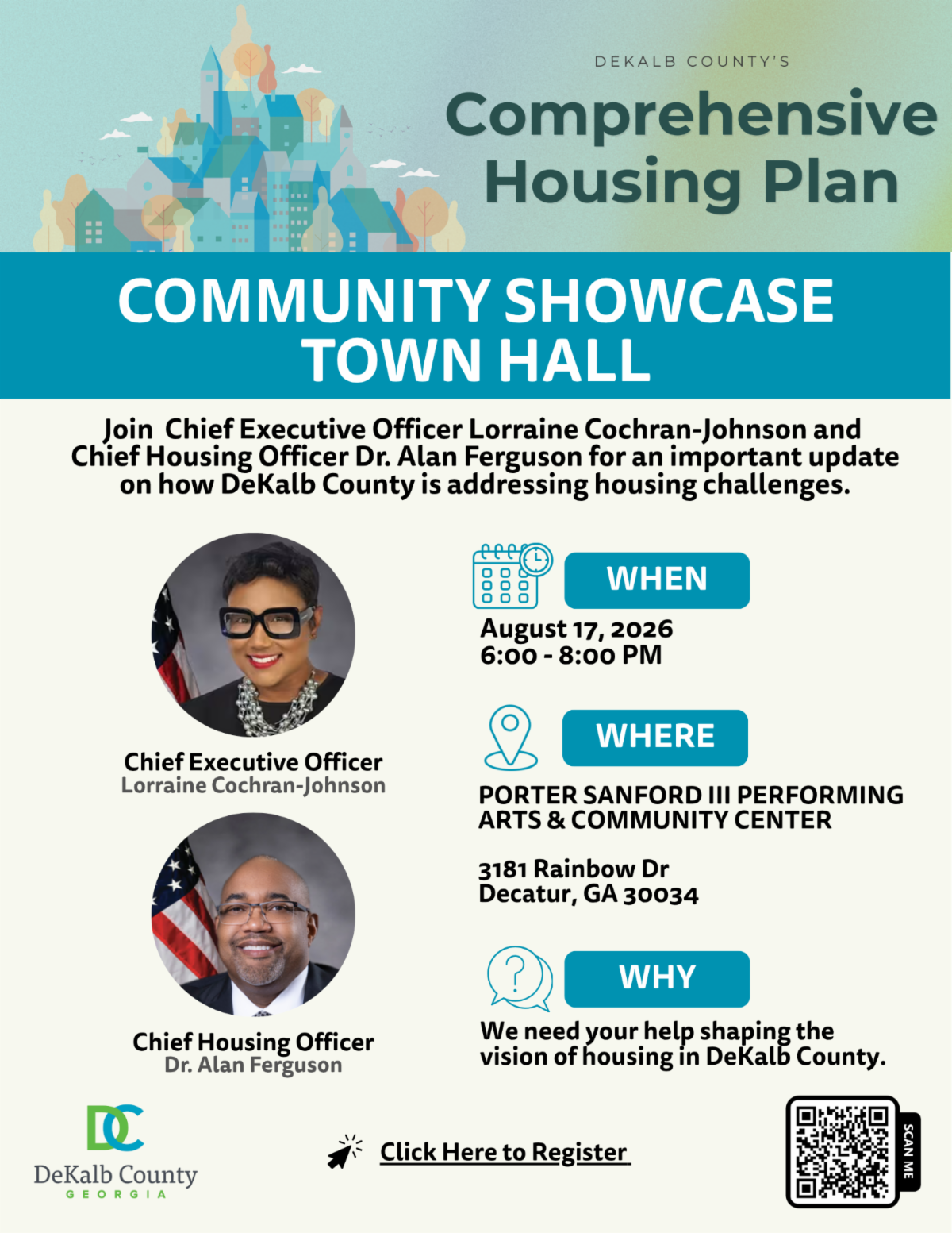 Flyer for DeKalb County's Comprehensive Housing Plan Community Showcase Town Hall on Monday, August 17, from 6–8 pm at the Porter Sanford III Performing Arts & Community Center, 3181 Rainbow Drive, Decatur. Chief Executive Officer Lorraine Cochran-Johnson and Chief Housing Officer Dr. Alan Ferguson will provide an update on the county's efforts to address housing challenges and discuss the future vision for housing in DeKalb County. Use the 