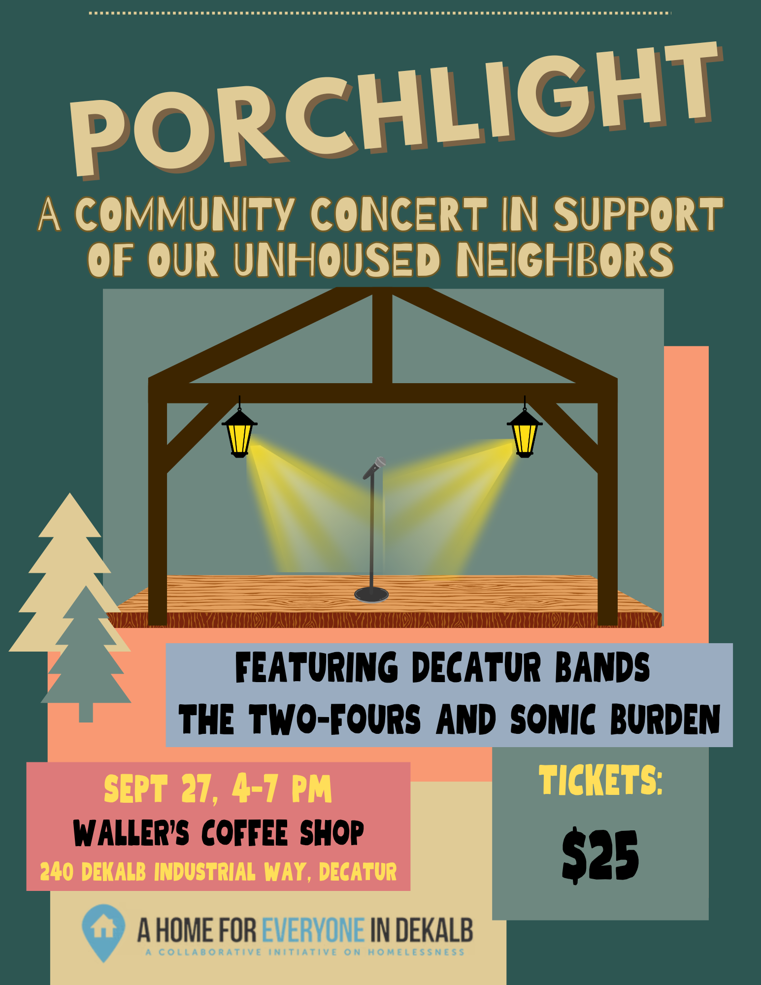 Flyer for “Porchlight,” a community concert supporting unhoused neighbors in DeKalb. The event features Decatur bands The Two-Fours and Sonic Burden and will be held September 27 from 4–7 pm at Waller’s Coffee Shop, 240 DeKalb Industrial Way in Decatur. Tickets are $25. The flyer features an illustrated outdoor stage with a microphone under porch lights and is presented by A Home for Everyone in DeKalb, a collaborative initiative on homelessness. Click this image or use the button below for ticket or event information.