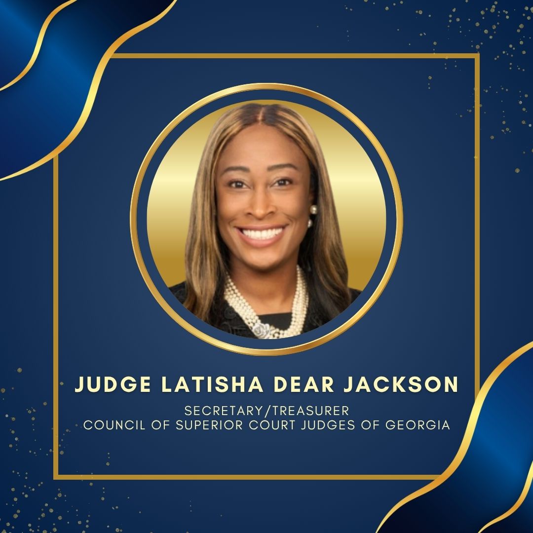 Congratulations graphic featuring a portrait of DeKalb County Superior Court Judge LaTisha Dear Jackson against a navy-and-gold background. Text identifies her as Secretary/Treasurer of the Council of Superior Court Judges of Georgia.