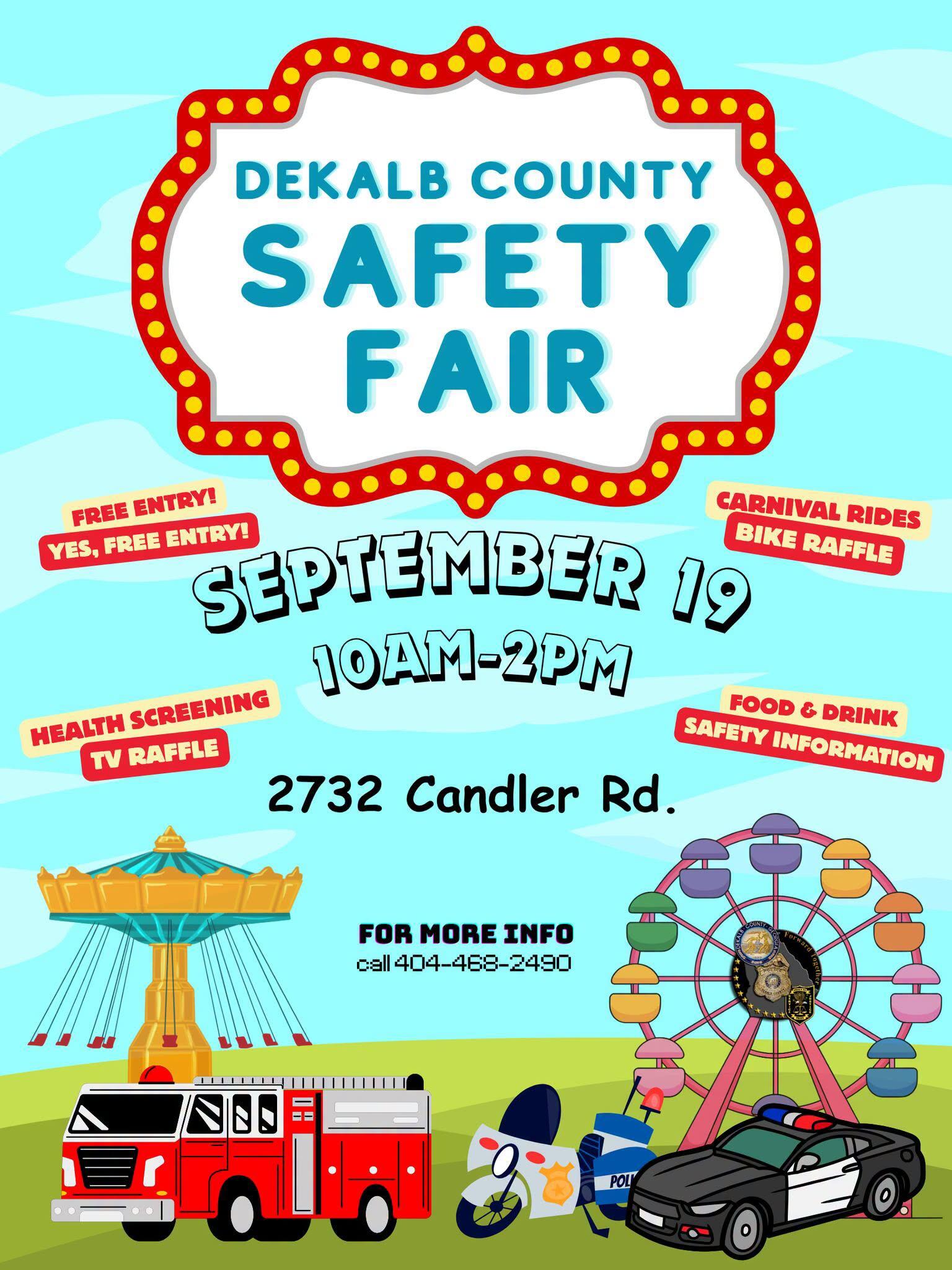 Flyer for the DeKalb County Safety Fair on September 19 from 10 am–2 pm at 2732 Candler Road. The free event features carnival rides, a bike raffle, health screenings, a TV raffle, food and drinks, and public safety information. The colorful carnival-themed design includes illustrations of a swing ride, Ferris wheel, fire truck, police motorcycle and police car. For more information, call 404-468-2490. Select the image to view a larger version.
