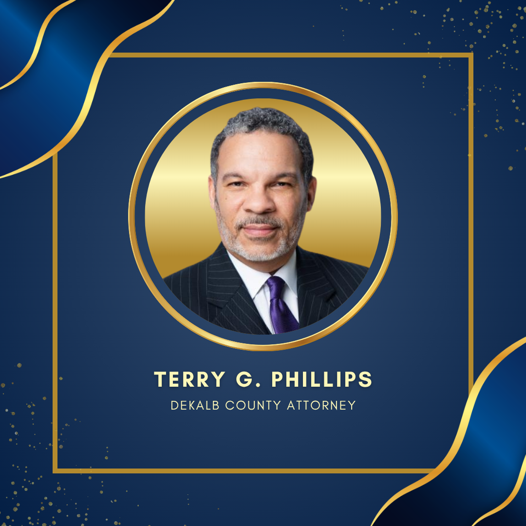 Congratulations graphic featuring a formal portrait of Terry G. Phillips centered in a gold-trimmed circle against a navy and gold background. Text below the portrait reads, “Terry G. Phillips — DeKalb County Attorney.”