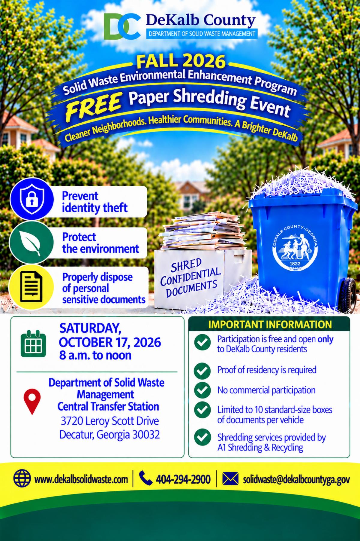 DeKalb County Department of Solid Waste Management Fall 2026 free paper shredding event flyer. The event will be held Saturday, Oct. 17, 2026, from 8am–noon at the Central Transfer Station, 3720 Leroy Scott Dr., Decatur, GA 30032. Participation is free and limited to DeKalb County residents; proof of residency is required, commercial participation is not allowed, and each vehicle is limited to 10 standard-size boxes of documents. Shredding services will be provided by A1 Shredding & Recycling. For information, visit DeKalbSolidWaste.com, call 404-294-2900 or email solidwaste@dekalbcountyga.gov