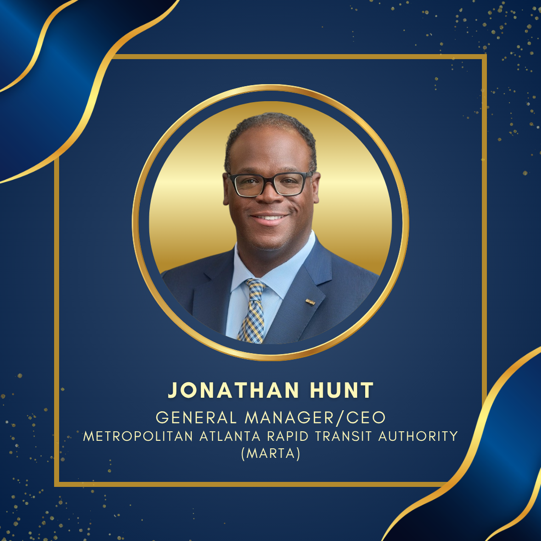 Graphic featuring a headshot of Jonathan Hunt on a navy and gold background. Text identifies him as General Manager/CEO of the Metropolitan Atlanta Rapid Transit Authority (MARTA).