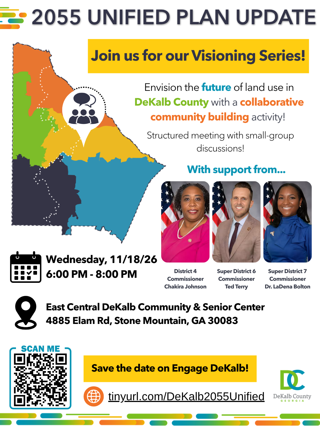 2055 Unified Plan Update District 4 Visioning Series flyer. The meeting will be held Wednesday, Nov. 18, from 6–8pm at the East Central DeKalb Community & Senior Center, 4885 Elam Rd., Stone Mountain, GA 30083. Residents are invited to participate in a collaborative community-building activity and small-group discussions about the future of land use in DeKalb County. The flyer features District 4 Commissioner Chakira Johnson, Super District 6 Commissioner Ted Terry and Super District 7 Commissioner Dr. LaDena Bolton. Click the image or the button below to register for the meeting.