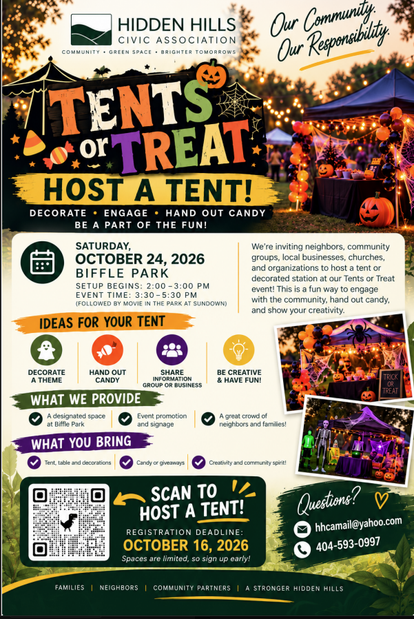 Hidden Hills Civic Association “Tents or Treat” flyer inviting neighbors, community groups, businesses, churches and organizations to host a decorated tent at the Oct. 24, 2026 event at Biffle Park. Setup begins at 2pm, and the event runs 3:30–5:30pm. Hosts are encouraged to decorate a theme, hand out candy, share information and be creative. The association provides a designated space, event promotion and signage, and a crowd of neighbors and families. Hosts should bring their own tent, table, decorations and candy or giveaways. Registration deadline is Oct. 16, 2026. For questions, email hhcamail@yahoo.com or call 404-593-0997.