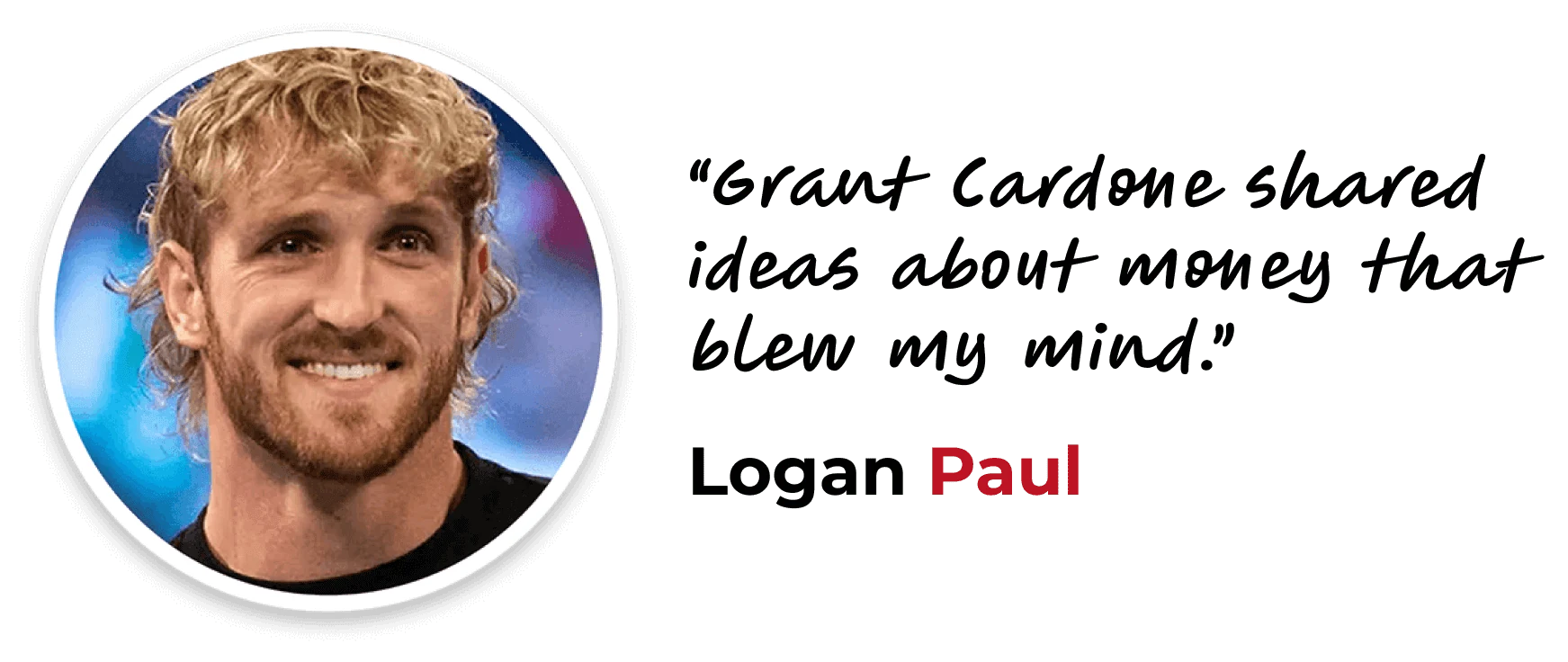Logan Paul testimonial about Grant Cardone and 10X