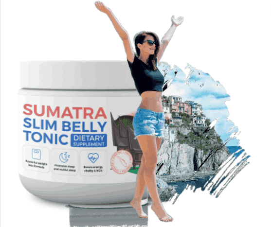 Sumatra Slim Belly Tonic™» OFFICIAL | Weight loss Formula