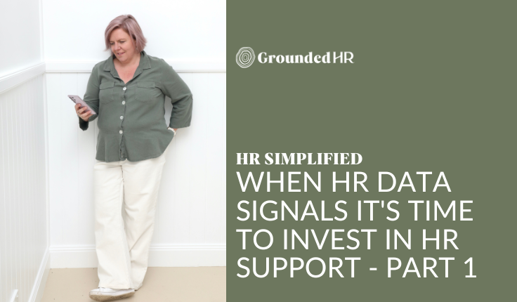 When HR Data Signals It's Time to Invest in HR Support - Part 1