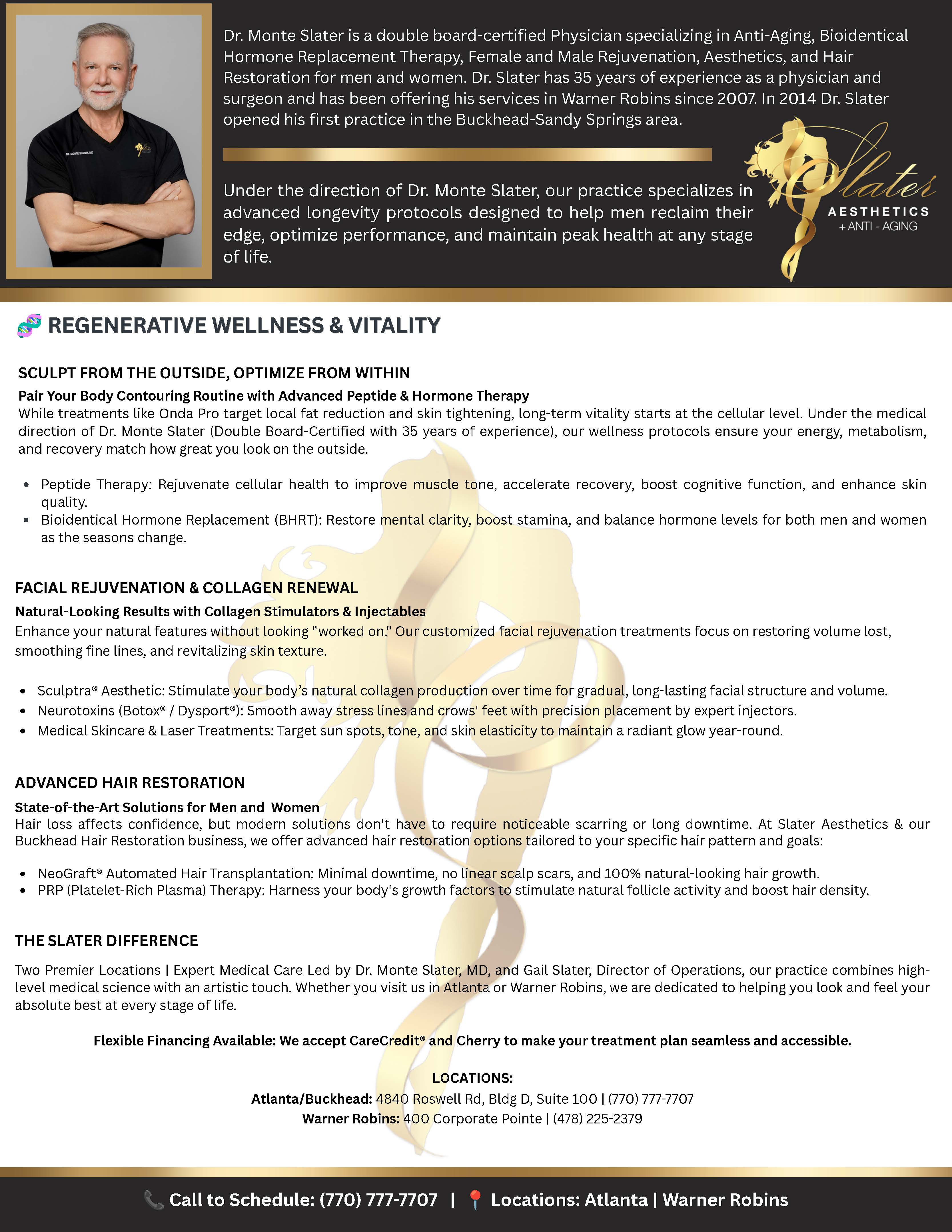 Dr. Monte Slater MD FACOG ABAARM - double board certified physician offering regenerative wellness peptide therapy, bioidentical hormone replacement, facial rejuvenation with Botox fillers Sculptra, advanced hair restoration NeoGraft PRP, and Onda PRO body contouring at Slater Aesthetics med spa Atlanta GA and Warner Robins GA