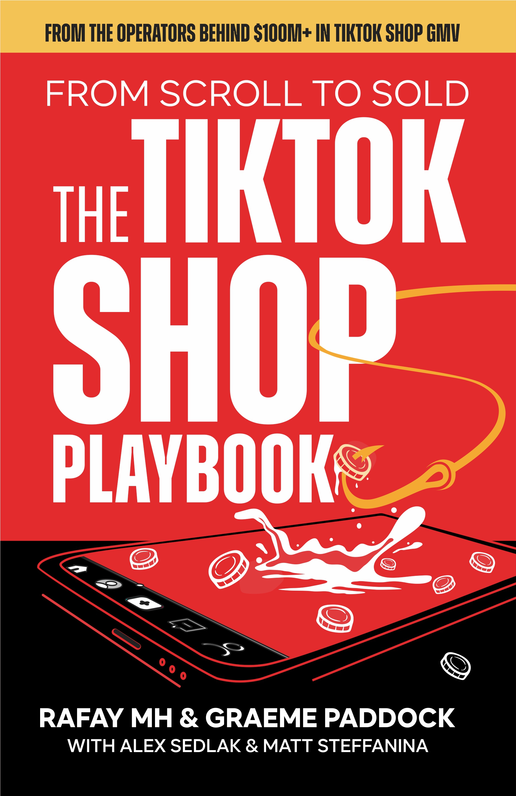 Scroll to Sold — The TikTok Shop Blueprint by Rafay MH & Graeme Paddock
