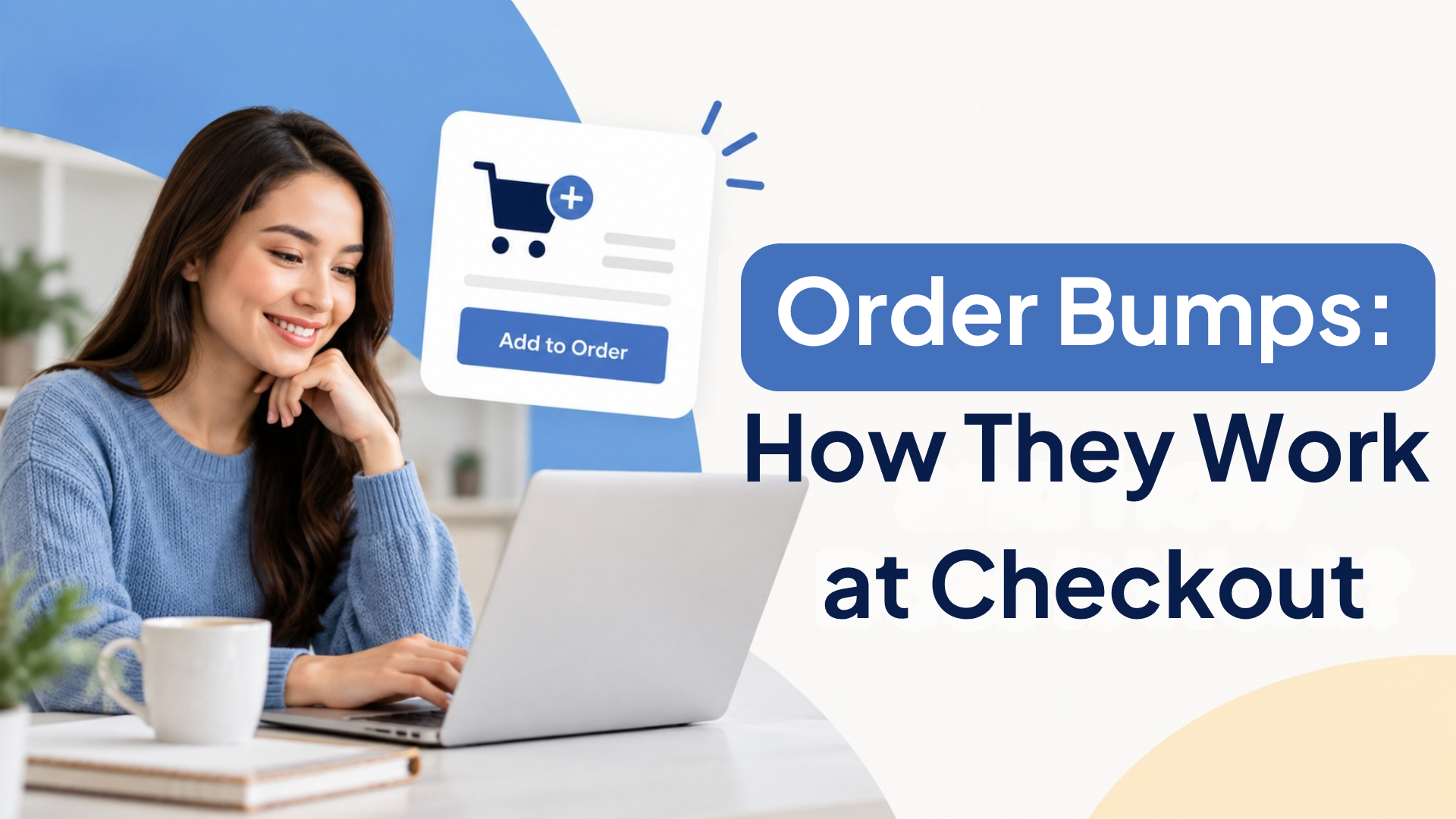 What Is an Order Bump and How Does It Work? What Is an Order Bump and How Does It Work?