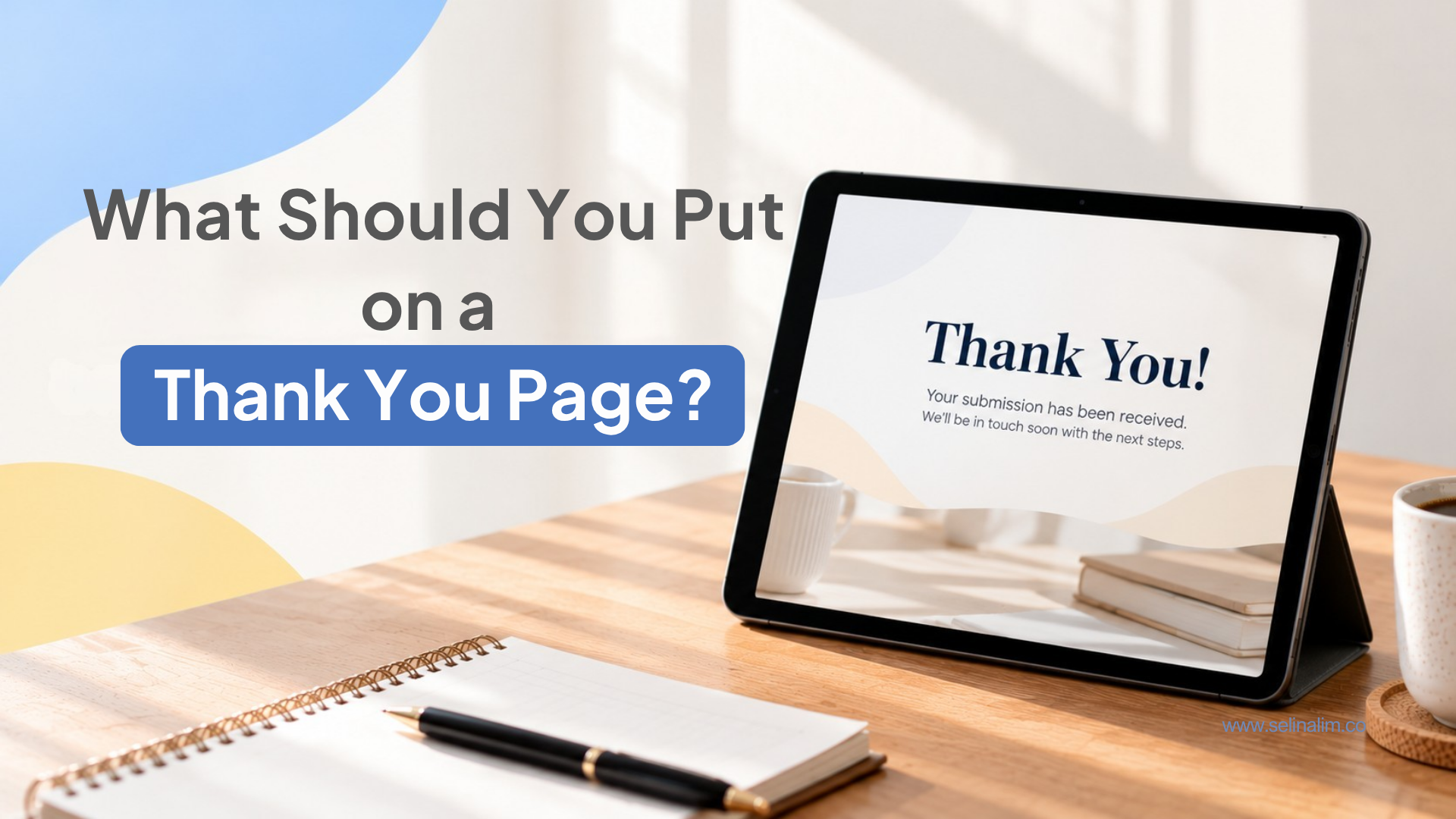 What should you put on a thank you page?
