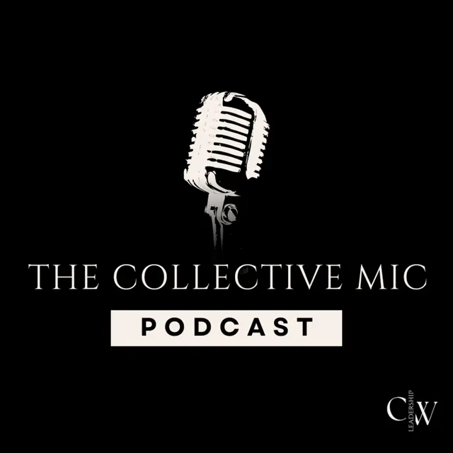 The Collective Mic Podcast cover art with a vintage microphone