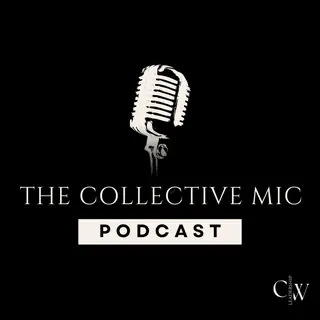 The Collective Mic Podcast cover art with a vintage microphone