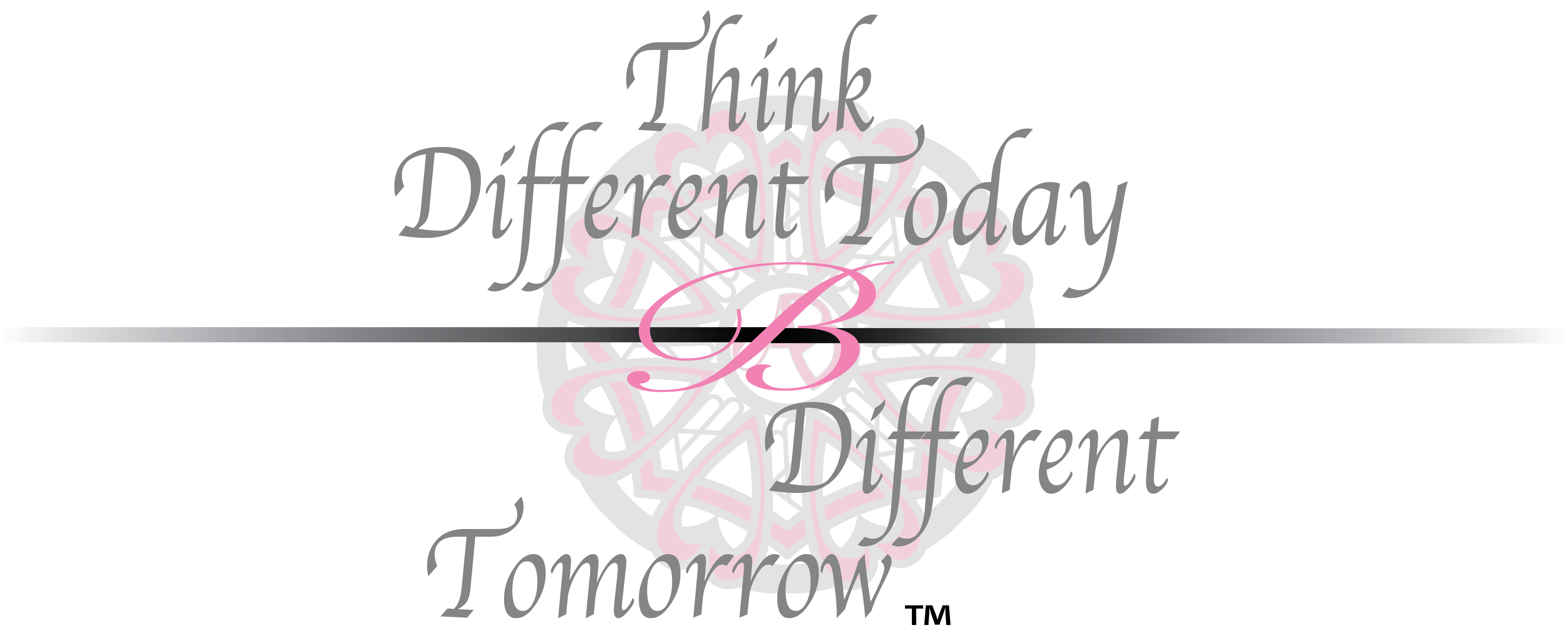 Brand Logo - Think Different Today Be Different Tomorrow  TM