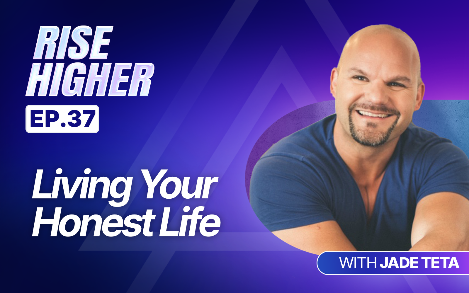 EP37: Living Your Honest Life with Jade Teta