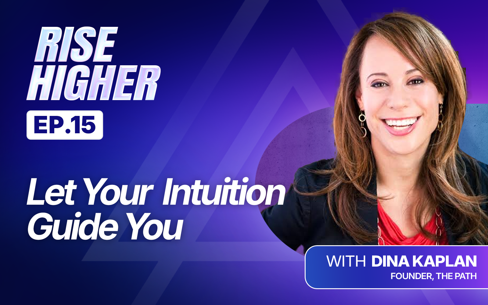 EP15: Let Your Intuition Guide You with Dina Kaplan