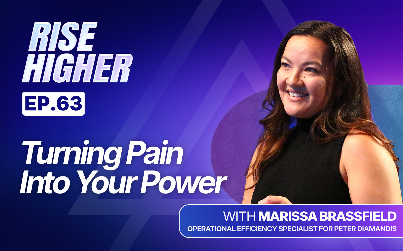 EP63: Turning Pain Into Your Power with Marissa Brassfield
