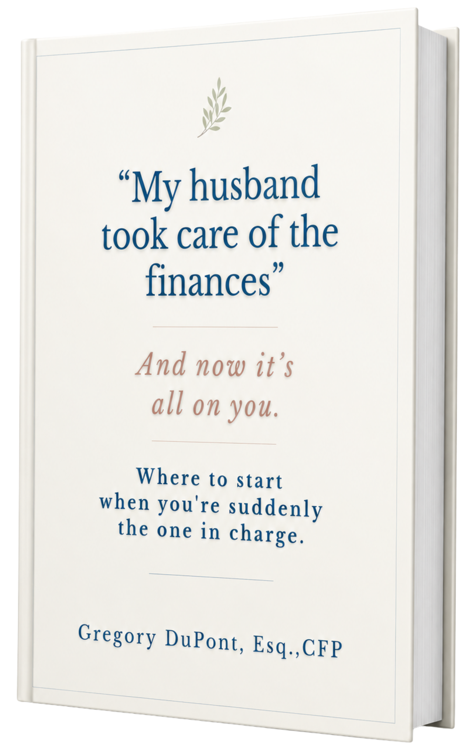 Book by Gregory DuPont, Attorney and Certified Financial Planner