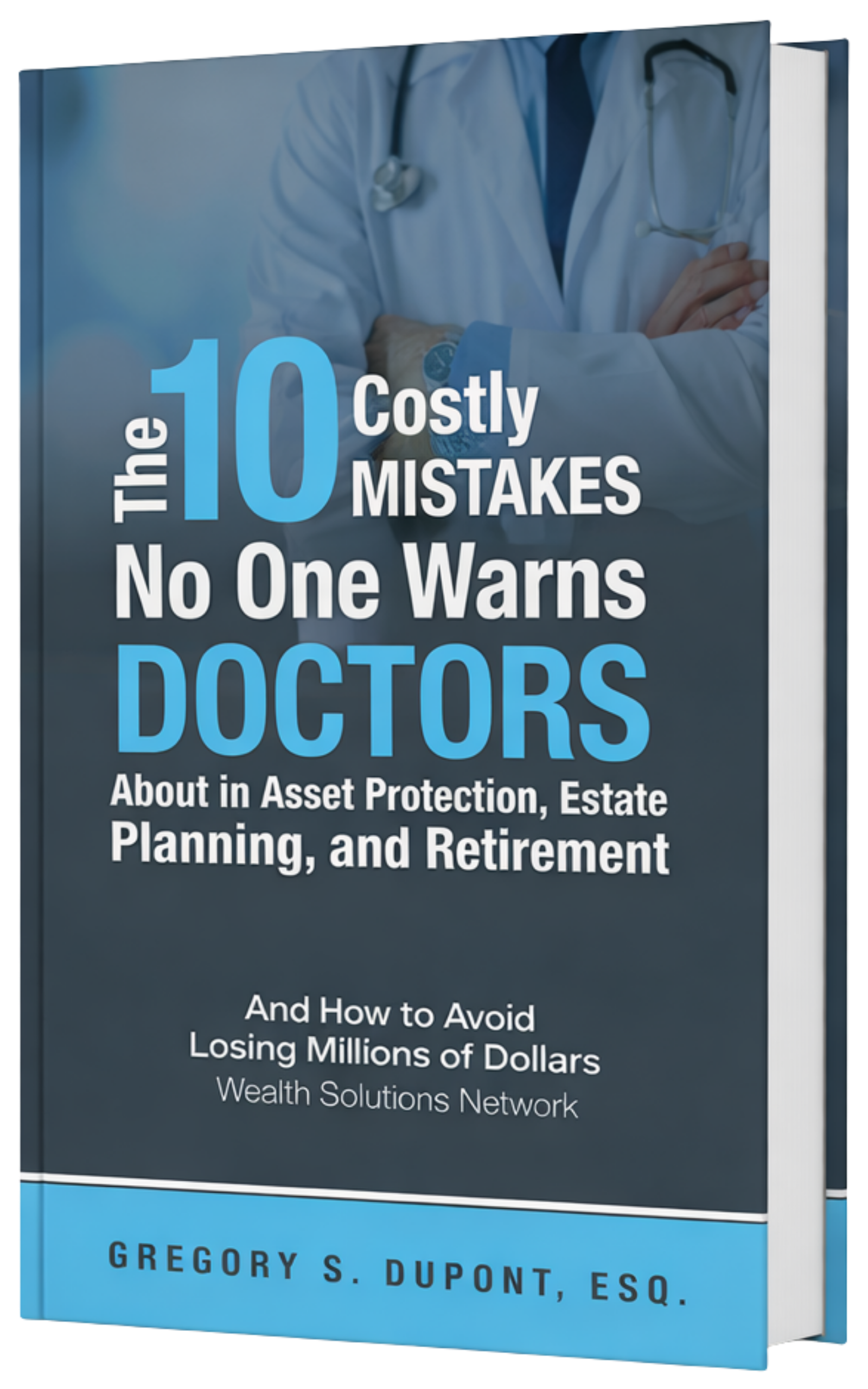 Book by Gregory DuPont, Attorney and Certified Financial Planner