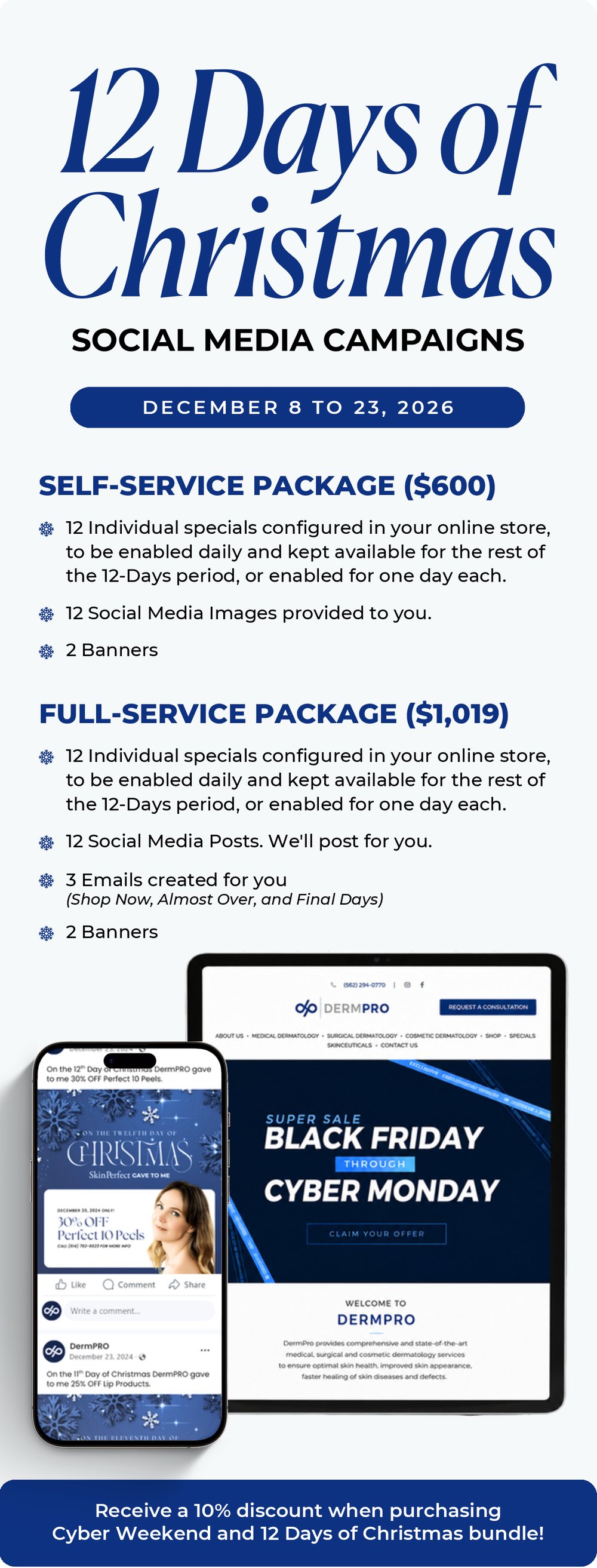 12 Days of Christmas Social Media Campaigns, December 8 to 23, 2026. Self-Service Package $600, Full-Service Package $1,019. Receive a 10% discount when purchasing the Cyber Weekend and 12 Days of Christmas bundle.