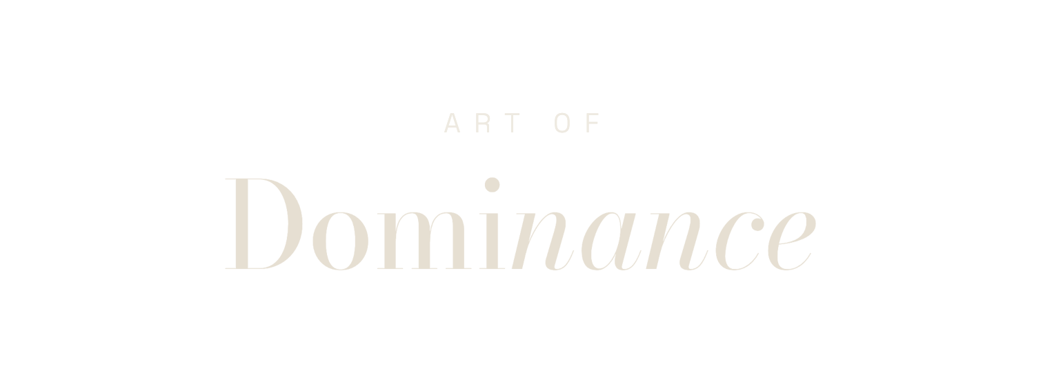 Art of Dominance