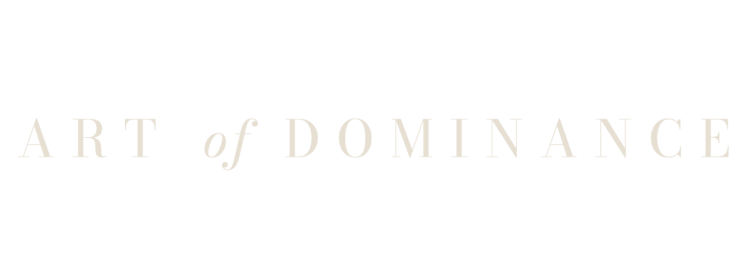 Art of Dominance