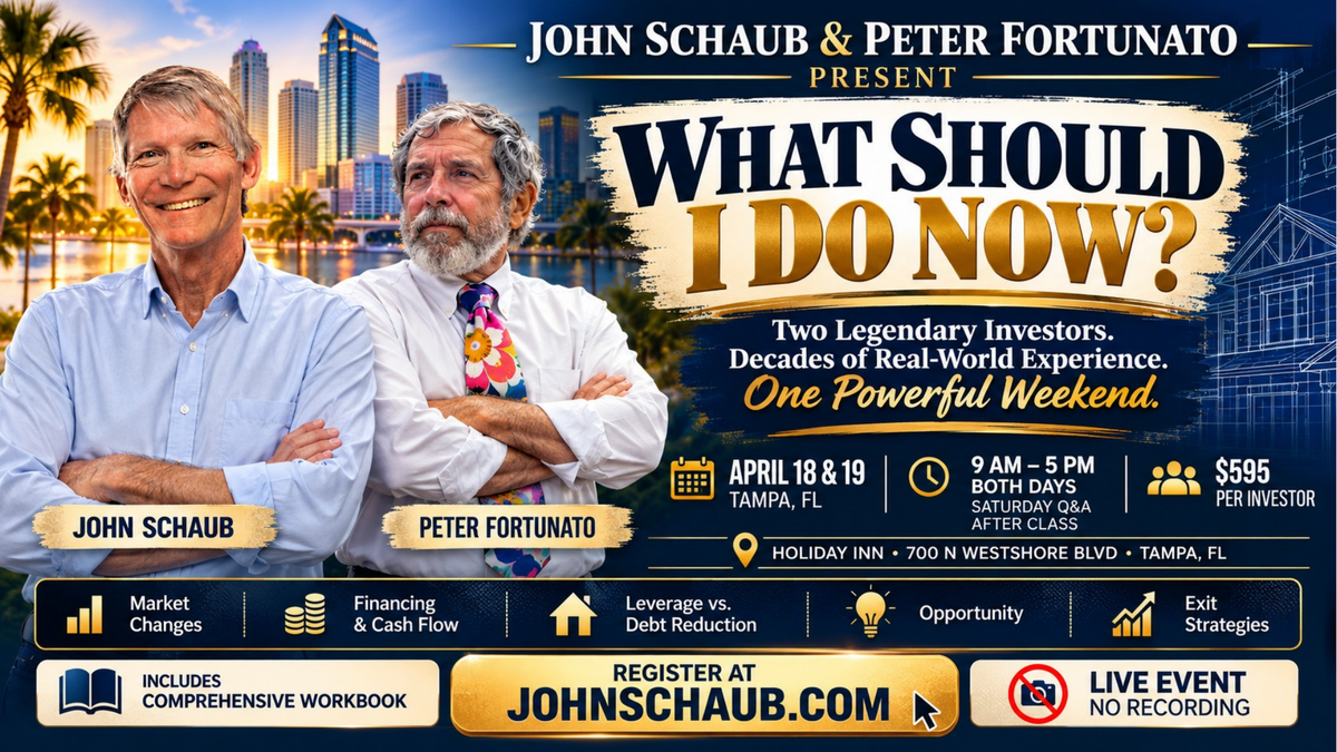 John Schaub & Peter Fortunato - "What Should I Do Now?" (Apr 18-19 Tampa seminar)