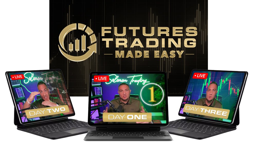 Futures Trading Made Easy: Day One, Day Two, Day Three live training