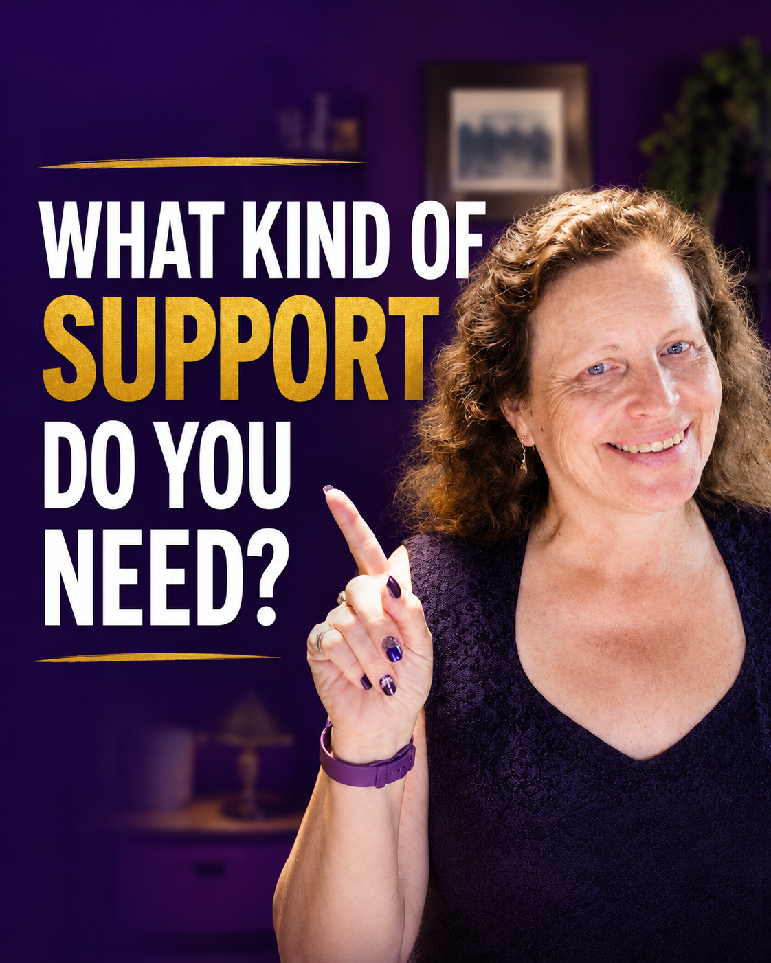 Katharine Caines smiling and pointing toward the question “What kind of support do you need?”