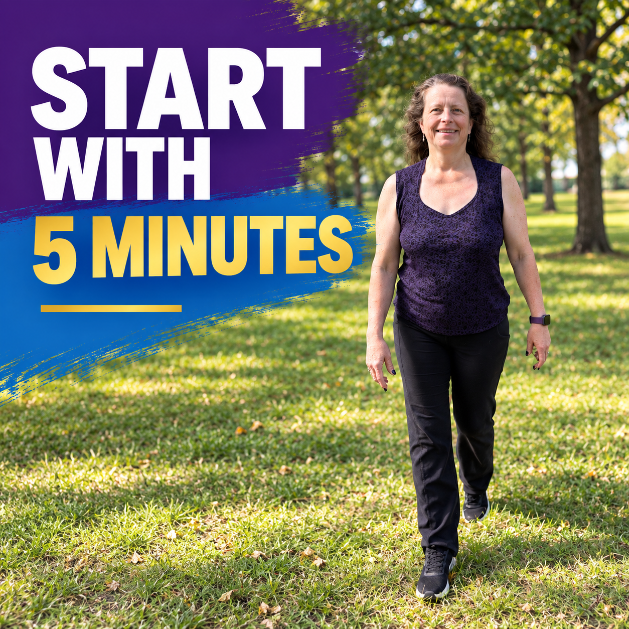 Katharine walking outdoors with the words Start With 5 Minutes.