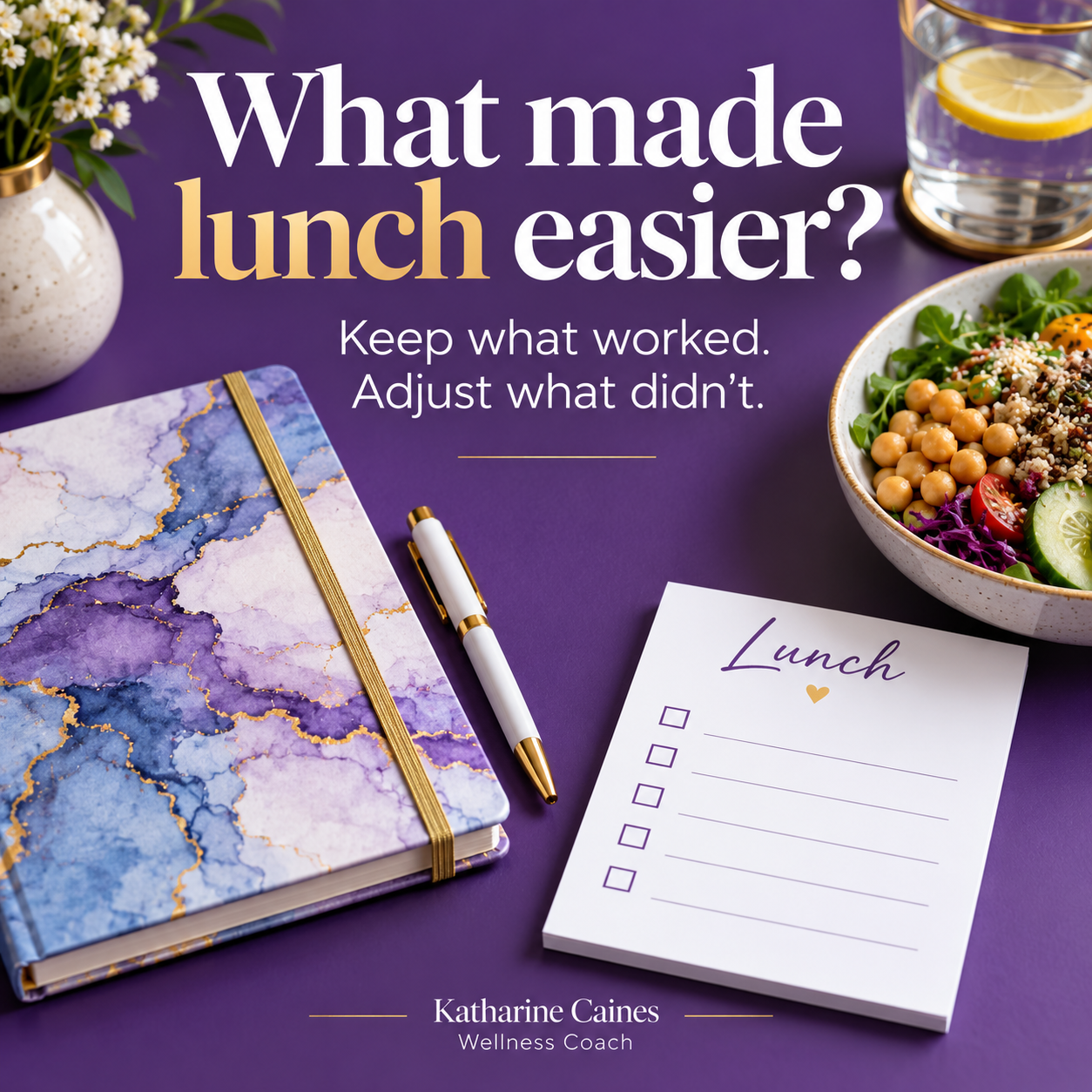 What made lunch easier? Journal and lunch checklist