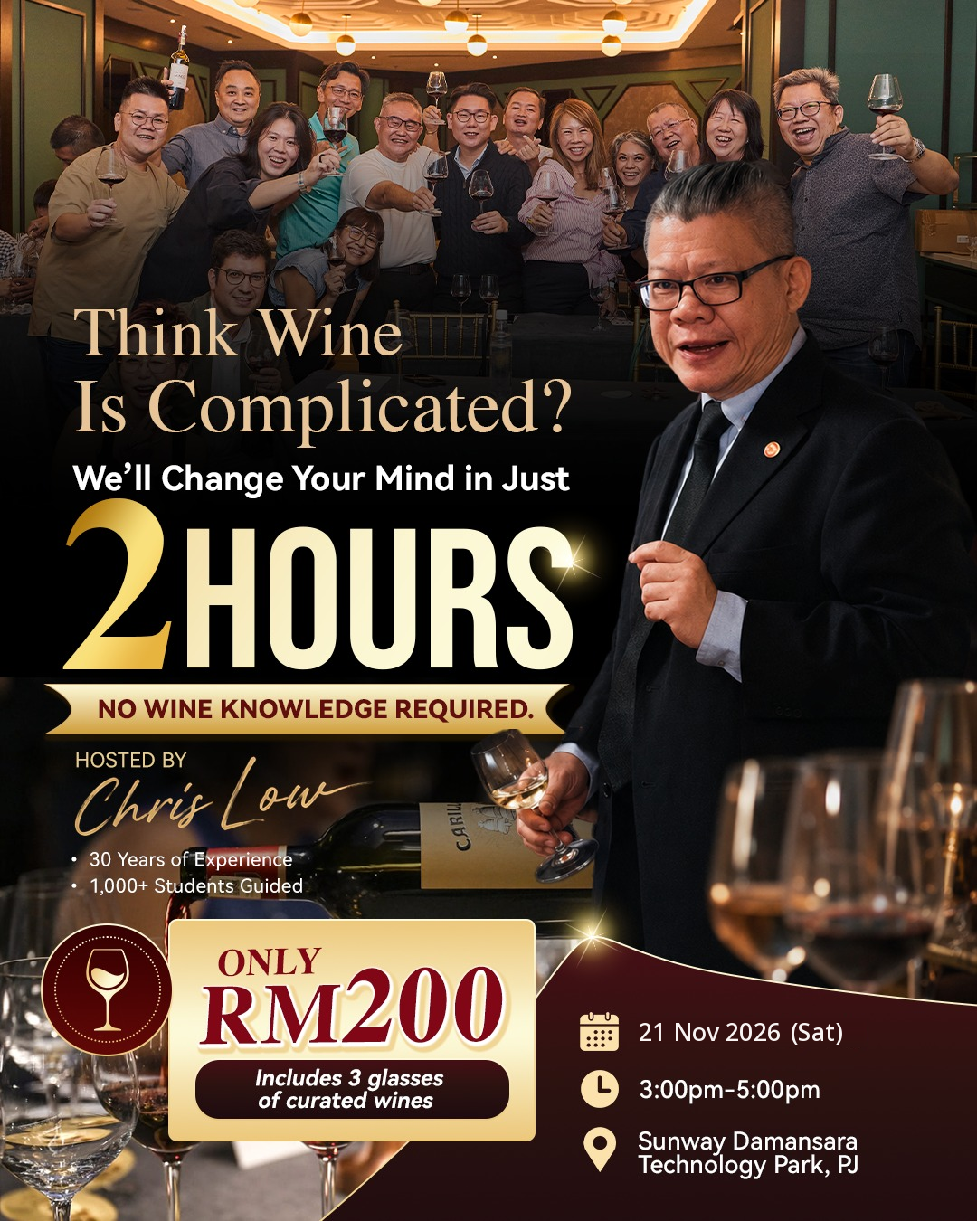 ProVinum Express poster: Think wine is complicated? We'll change your mind in just 2 hours. Hosted by Chris Low. Only RM200, includes 3 glasses of curated wines. 21 Nov 2026 (Sat), 3:00pm to 5:00pm, Sunway Damansara Technology Park, PJ.