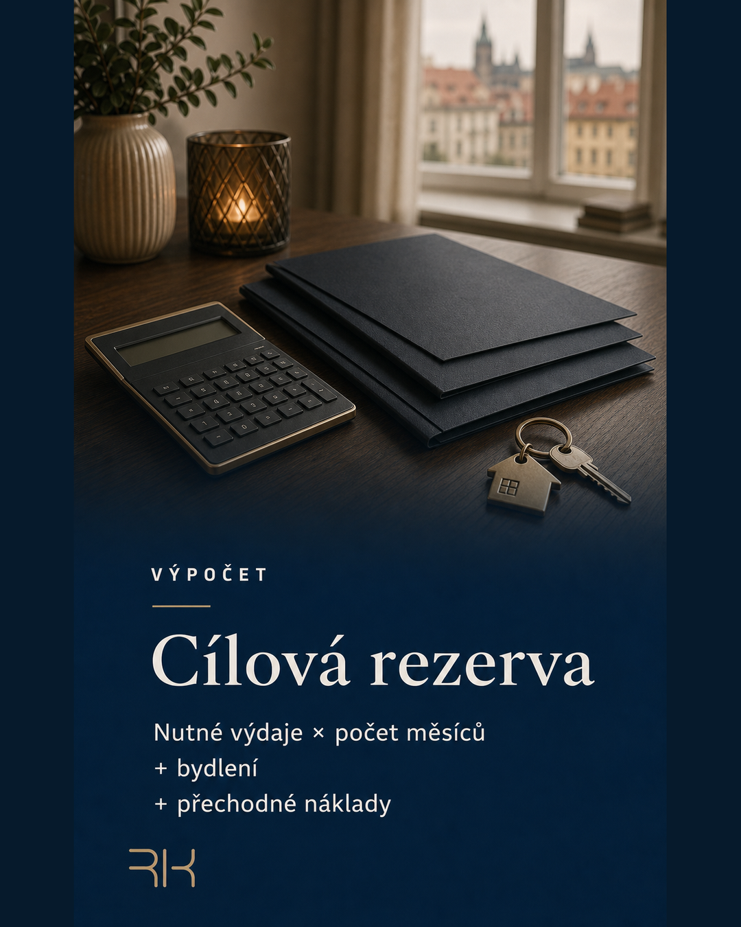 Výpočet cílové rezervy domácnosti s hypotékou