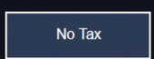 No Tax, on the more screen. It is highlighted while tax is off