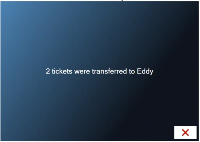 Message saying 2 tickets were transferred to Eddy