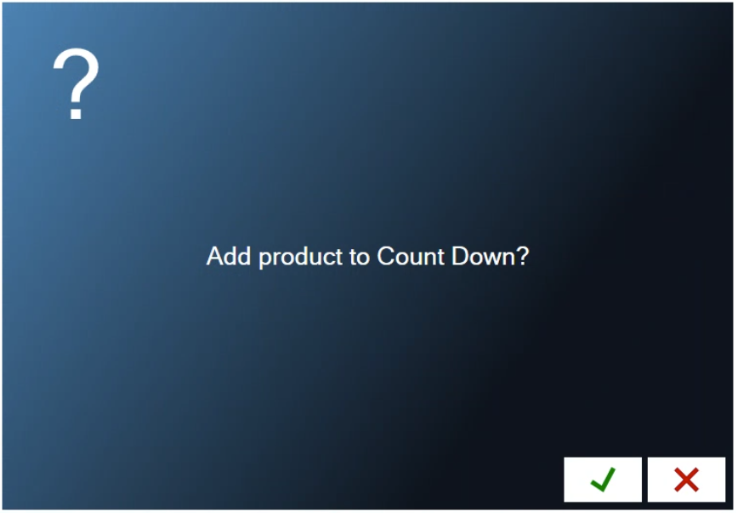 The question Add product to Count Down, with a green check and a red X