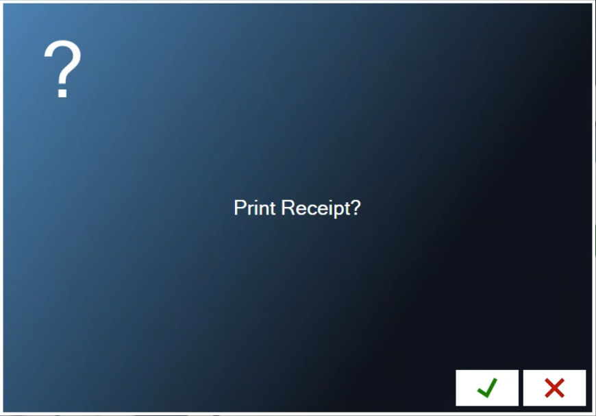 The question Print Receipt, with a green check and a red X