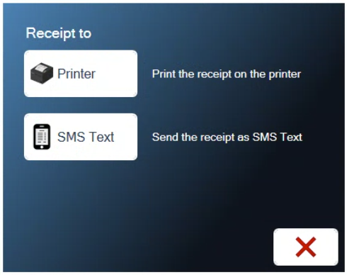 The Receipt to box with two choices, Printer and SMS Text, and a red X