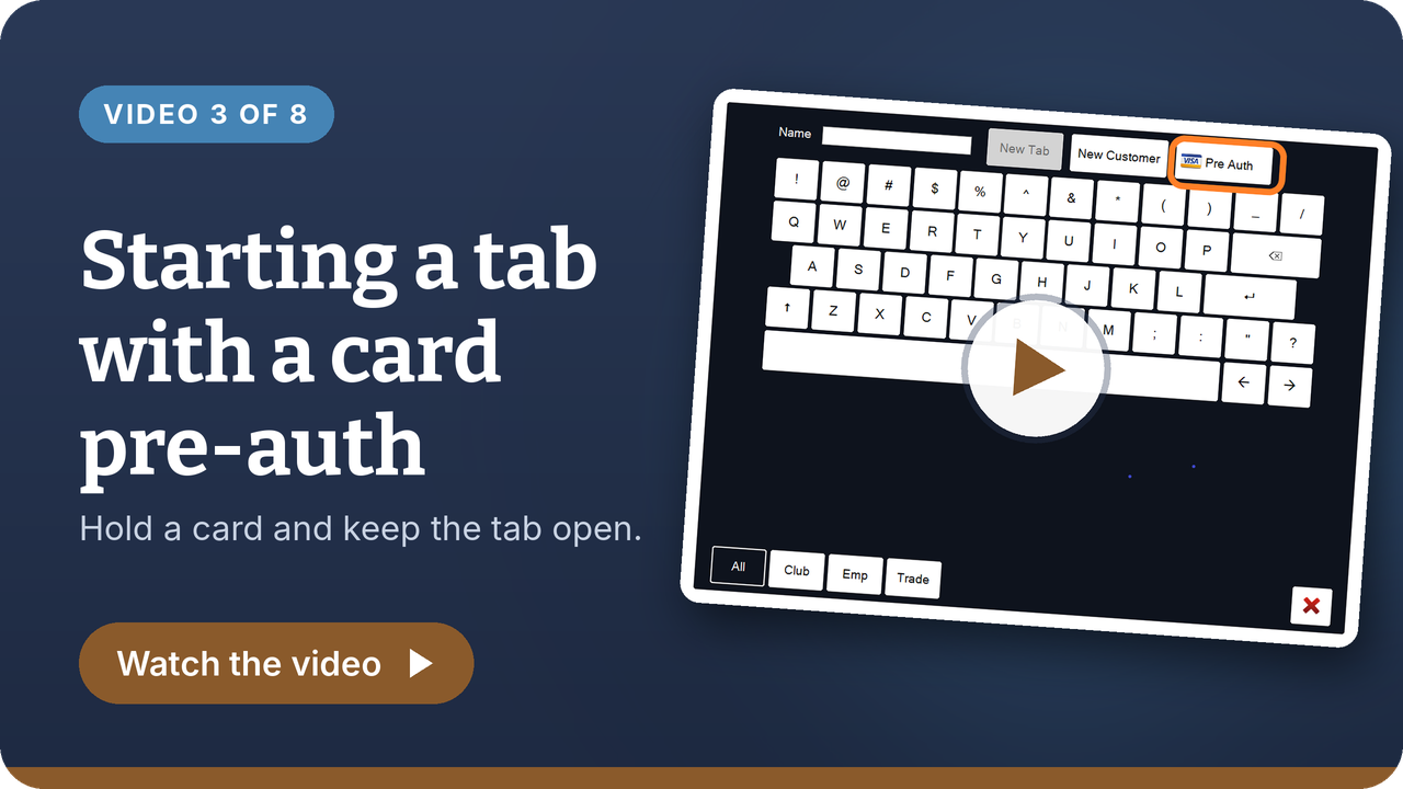Video 3 of 8: Starting a tab with a card pre-auth