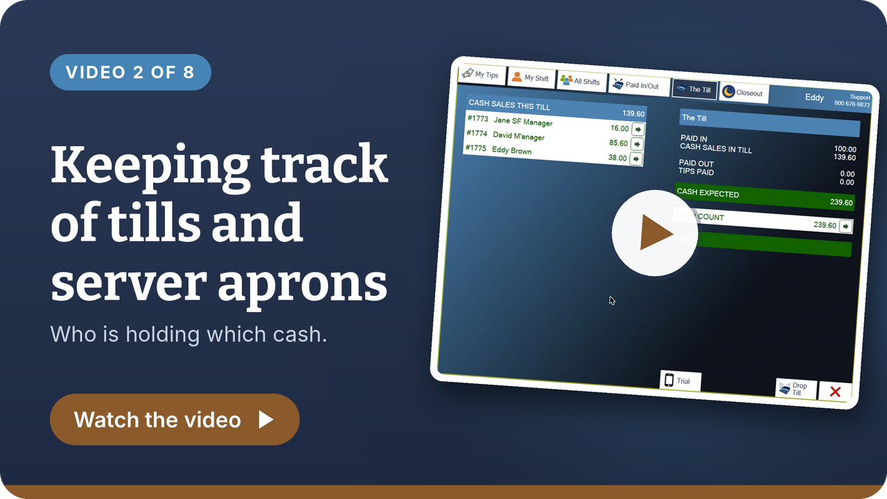 Video 2 of 8: Keeping track of tills and server aprons