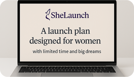 A launch plan designed for women with limited time and big dreams